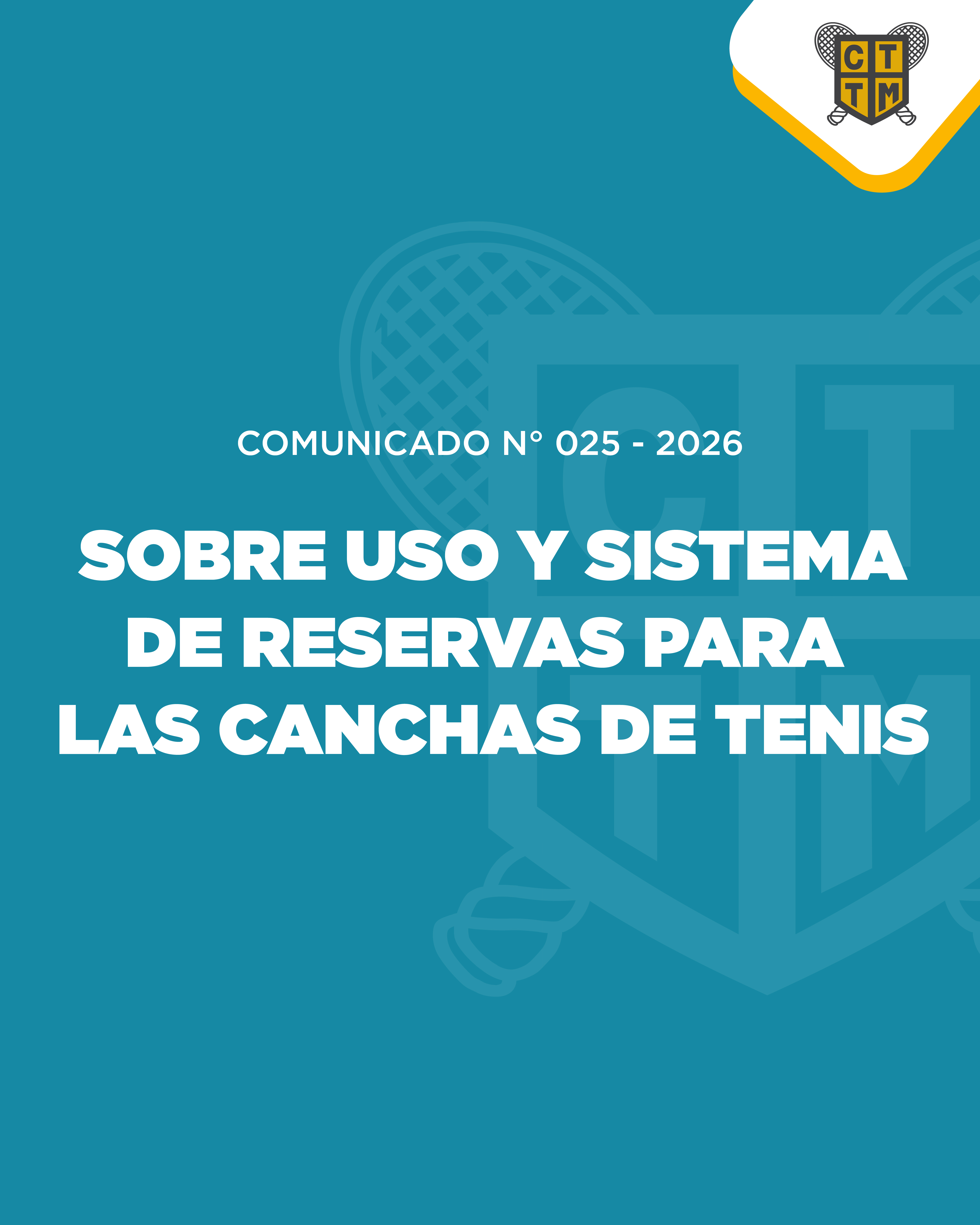 📣COMUNICADO N°025 - 2026: SOBRE USO Y SISTEMA DE RESERVAS PARA LAS CANCHAS DE TENIS