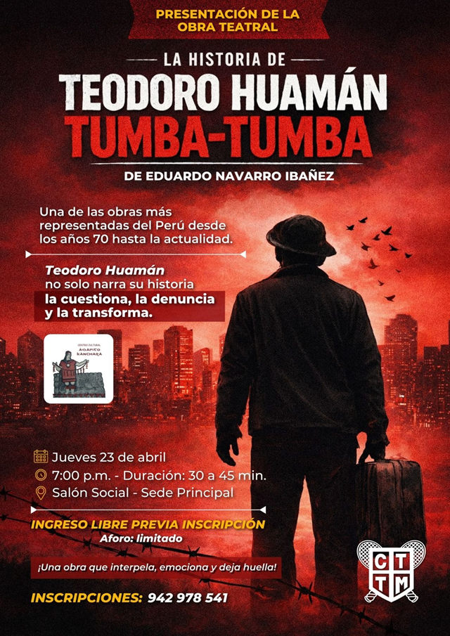🎭 PRESENTACIÓN DE OBRA TEATRAL: TEODORO HUAMÁN TUMBA-TUMBA